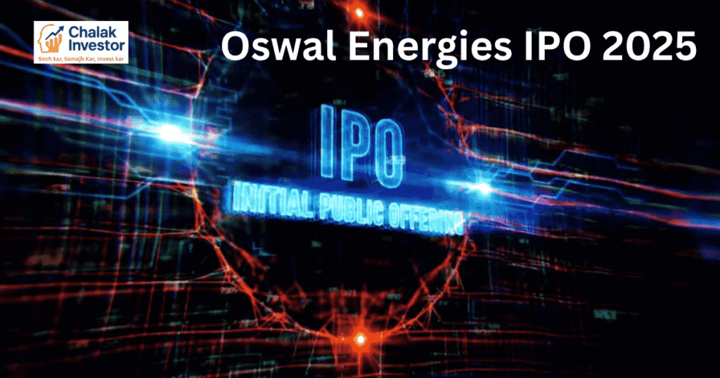 Oswal Energies IPO 2025 infographic showing ₹250 Cr public issue, EPC projects and profit