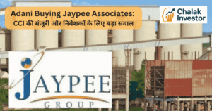 Adani Group buying Jaypee Associates – CCI Approval and Share Price Update
