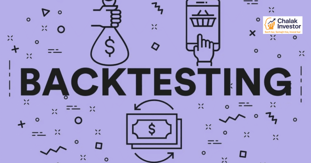 : ट्रेडिंग में Backtesting प्रक्रिया