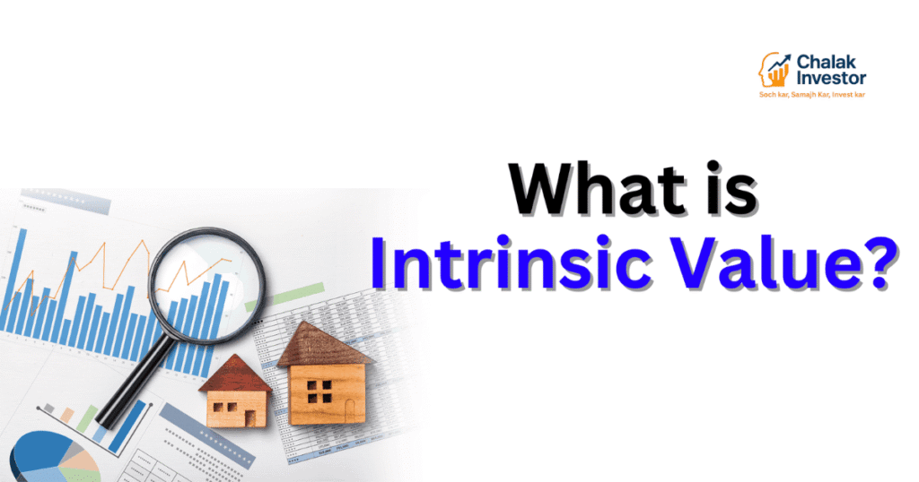 Valuation Intrinsic Value की परिभाषा और महत्व