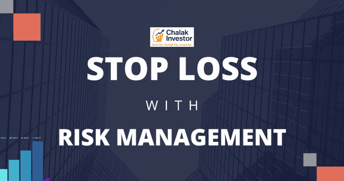 Risk Management with Stop Loss ट्रेडिंग गाइड